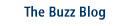 The Buzz Blog